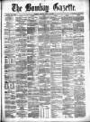 Bombay Gazette Friday 22 March 1867 Page 1