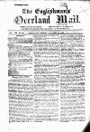 Englishman's Overland Mail Tuesday 10 October 1882 Page 1