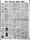 Toronto Daily Mail Monday 28 November 1881 Page 1