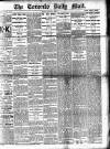 Toronto Daily Mail Friday 26 May 1882 Page 1