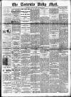 Toronto Daily Mail Saturday 24 June 1882 Page 1