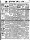 Toronto Daily Mail Monday 16 October 1882 Page 1