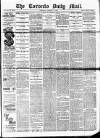 Toronto Daily Mail Thursday 04 January 1883 Page 1