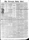 Toronto Daily Mail Thursday 11 January 1883 Page 1