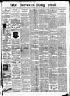 Toronto Daily Mail Saturday 11 June 1887 Page 1