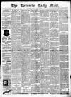 Toronto Daily Mail Tuesday 14 June 1887 Page 1