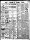 Toronto Daily Mail Wednesday 12 June 1889 Page 1