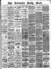 Toronto Daily Mail Thursday 19 June 1890 Page 1