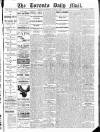 Toronto Daily Mail Wednesday 09 August 1893 Page 1