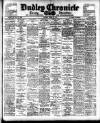 Dudley Chronicle Saturday 30 March 1912 Page 1