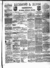 Richmond & Ripon Chronicle Saturday 06 February 1858 Page 1
