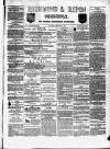Richmond & Ripon Chronicle Saturday 20 February 1858 Page 1