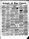 Richmond & Ripon Chronicle Saturday 02 October 1858 Page 1
