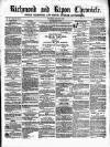 Richmond & Ripon Chronicle Saturday 29 January 1859 Page 1