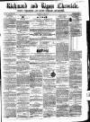 Richmond & Ripon Chronicle Saturday 31 March 1860 Page 1