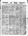 Richmond & Ripon Chronicle Saturday 23 April 1864 Page 1