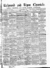 Richmond & Ripon Chronicle Saturday 02 February 1867 Page 1