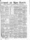 Richmond & Ripon Chronicle Saturday 09 February 1867 Page 1
