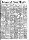 Richmond & Ripon Chronicle Saturday 05 February 1870 Page 1
