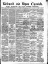 Richmond & Ripon Chronicle Saturday 20 January 1872 Page 1