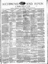 Richmond & Ripon Chronicle Saturday 31 August 1872 Page 1