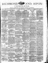 Richmond & Ripon Chronicle Saturday 09 August 1873 Page 1