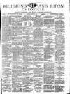 Richmond & Ripon Chronicle Saturday 16 August 1873 Page 1