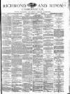 Richmond & Ripon Chronicle Saturday 22 November 1873 Page 1