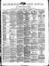 Richmond & Ripon Chronicle Saturday 02 September 1876 Page 1