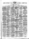 Richmond & Ripon Chronicle Saturday 02 June 1877 Page 1