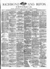 Richmond & Ripon Chronicle Saturday 10 August 1878 Page 1