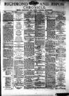 Richmond & Ripon Chronicle Saturday 01 March 1879 Page 1