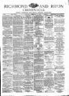 Richmond & Ripon Chronicle Saturday 21 February 1880 Page 1