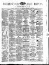Richmond & Ripon Chronicle Saturday 18 February 1882 Page 1