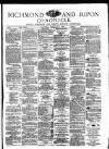 Richmond & Ripon Chronicle Saturday 03 February 1883 Page 1