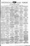 Richmond & Ripon Chronicle Saturday 10 July 1886 Page 1