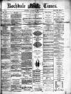 Rochdale Times Saturday 11 January 1873 Page 1