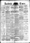 Rochdale Times Saturday 04 April 1874 Page 1