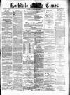 Rochdale Times Saturday 05 September 1874 Page 1
