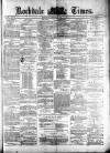 Rochdale Times Saturday 24 October 1874 Page 1
