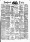 Rochdale Times Saturday 15 January 1876 Page 1