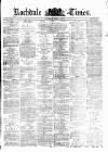 Rochdale Times Saturday 01 April 1876 Page 1