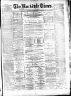 Rochdale Times Saturday 22 June 1878 Page 1