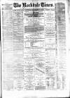Rochdale Times Saturday 14 December 1878 Page 1