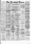 Rochdale Times Saturday 26 July 1879 Page 1