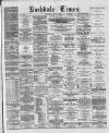 Rochdale Times Saturday 01 June 1889 Page 1