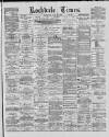 Rochdale Times Wednesday 19 June 1889 Page 1