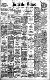 Rochdale Times Wednesday 08 November 1899 Page 1