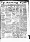 Scarborough Gazette Thursday 06 February 1873 Page 1