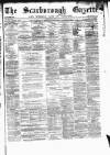 Scarborough Gazette Thursday 01 May 1873 Page 1
